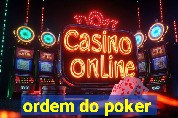 ordem do poker